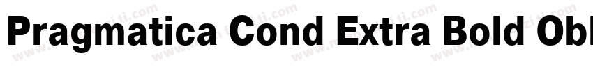 Pragmatica Cond Extra Bold Oblique字体转换